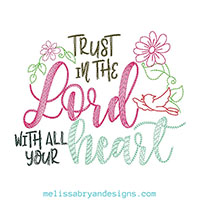 Trust in the Lord Machine Embroidery Design
